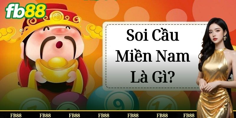 Soi Cầu Miền Nam Là Gì?